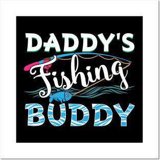 Daddy's fishing buddy Posters and Art